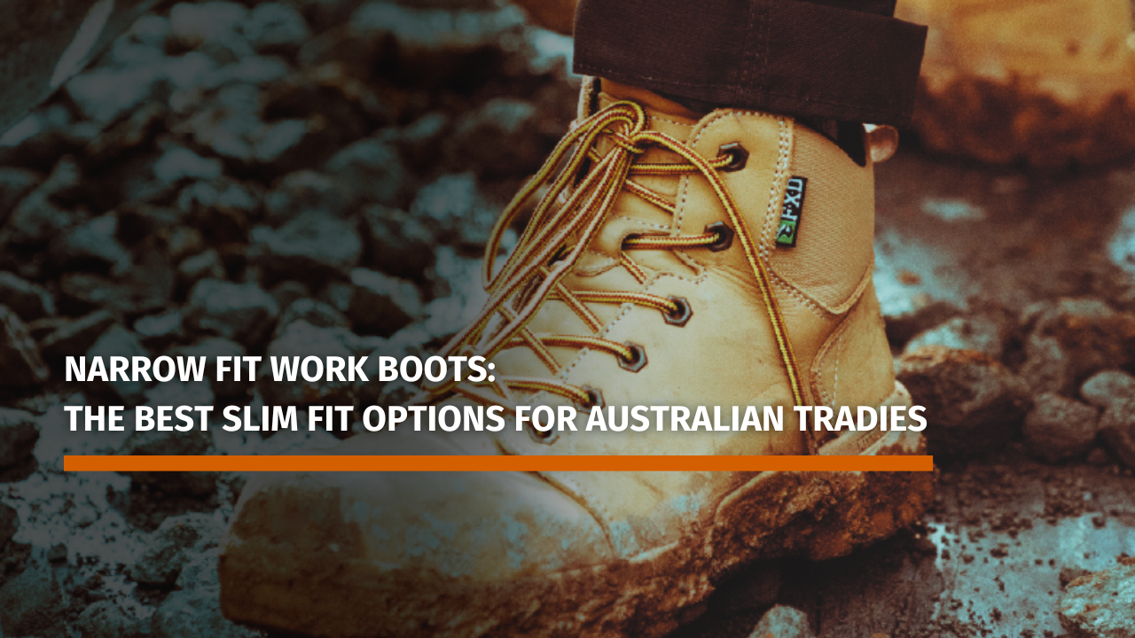Narrow Fit Work Boots: The Best Slim Fit Options for Australian Tradies