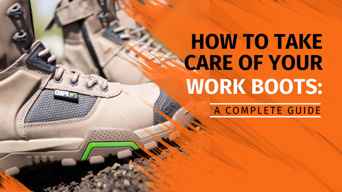 Work Boot Condition How to Take Care of Your Work Boots: A Complete Guide
