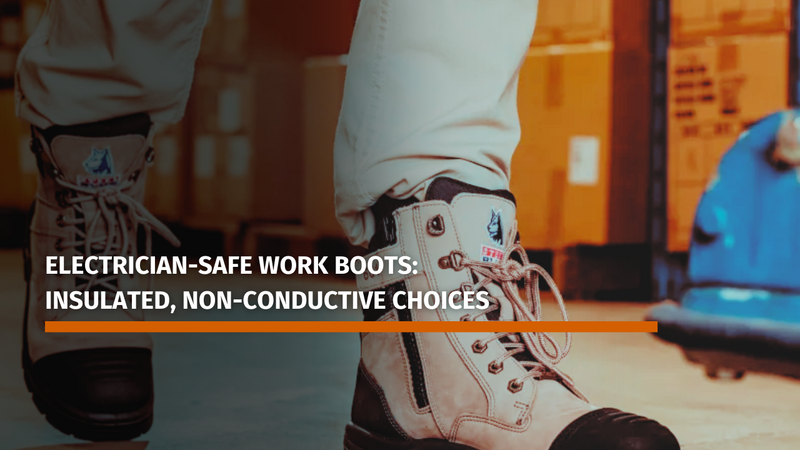 Electrician-Safe Work Boots: Insulated, Non-Conductive Choices