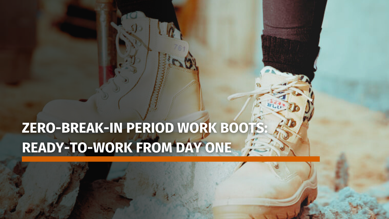 Zero-Break-In Period Work Boots: Ready-to-Work from Day One