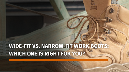 Wide-Fit vs. Narrow-Fit Work Boots: Which One Is Right for You?